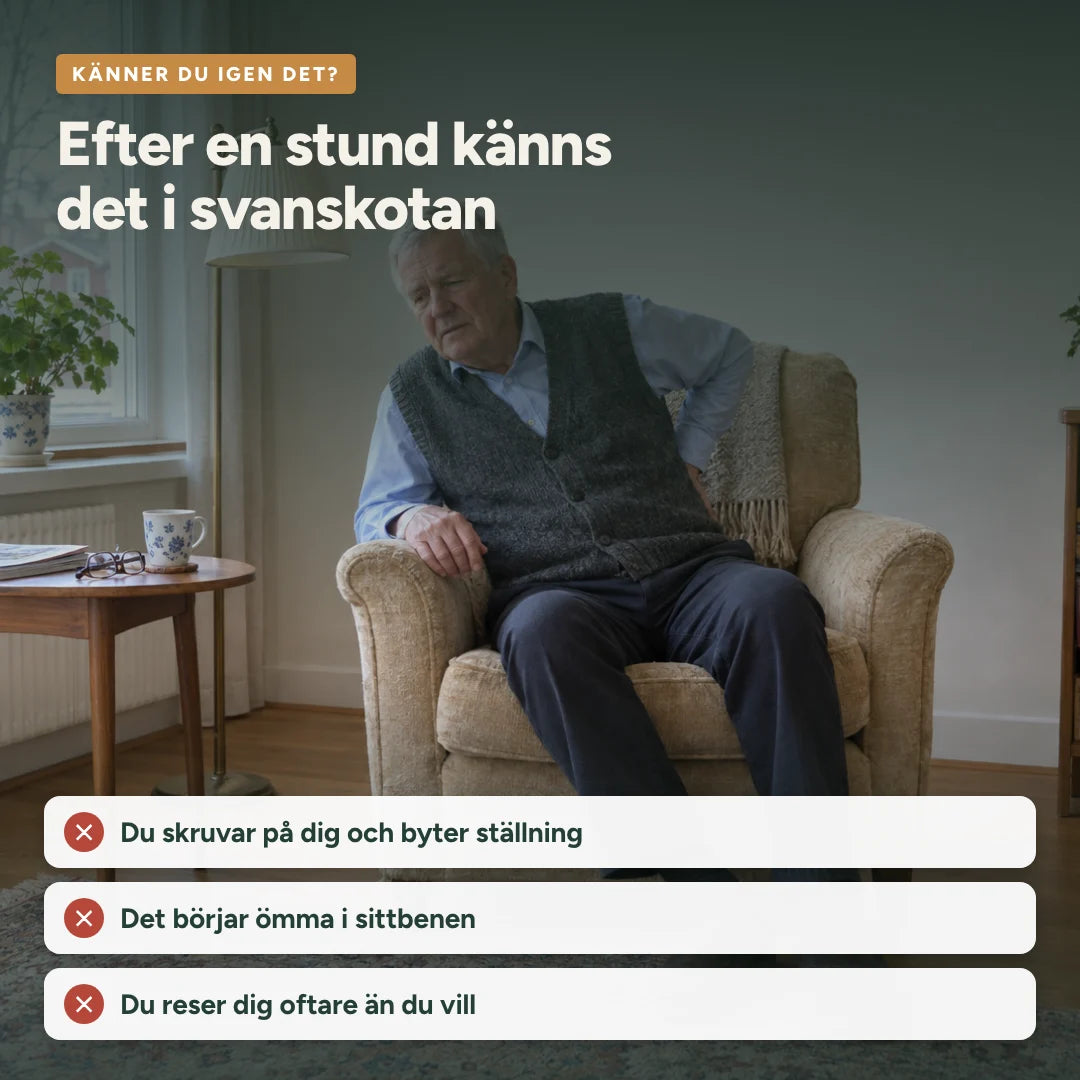 Efter en stund känns det i svanskotan och sittbenen